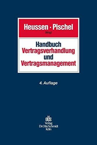 Benckendorff, RA Hans-Peter Handbuch Vertragsverhandlung und Vertragsmanagement: Planung, Verhandlung, Design und Durchführung von Verträgen