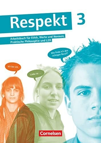 Hausheer, Andreas Respekt - Lehrwerk für Ethik, Werte und Normen, Praktische Philosophie und LER - Allgemeine Ausgabe ab 2012 - Band 3: Schulbuch (Respekt, Allgemeine Ausgabe ab 2012, Band 3)