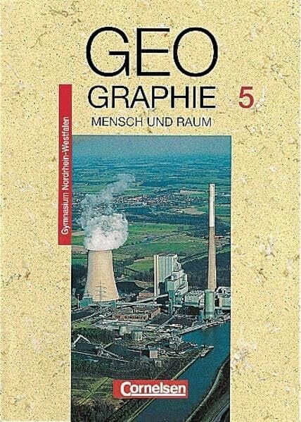 Theißen, Dr. Ulrich Mensch und Raum - Geographie Gymnasium Nordrhein-Westfalen - Bisherige Ausgabe: Geographie, Ausgabe Gymnasium Nordrhein-Westfalen, 5. Schuljahr