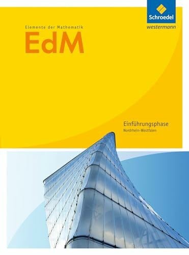 Suhr, Friedrich Elemente der Mathematik SII - Ausgabe 2014 für Nordrhein-Westfalen: Einführungsphase Schulbuch: Sekundarstufe 2 - Ausgabe 2014