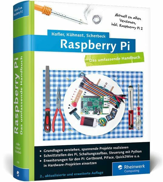 Scherbeck, Christoph Raspberry Pi: Das umfassende Handbuch. Komplett in Farbe - inkl. Schnittstellen, Schaltungsaufbau, Steuerung mit Python u.v.m.