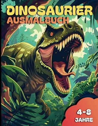 Berg, Max Dinosaurier Ausmalbuch: 40 Spannende Malvorlagen für kreative Dinosaurier-Fans von 4-8 Jahren