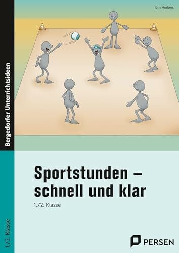 Herbers, Jörn Sportstunden - schnell und klar: 1./2. Klasse: 1. und 2. Klasse