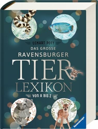 Klaus, Joas Das große Ravensburger Tierlexikon von A bis Z (Ravensburger Lexika)