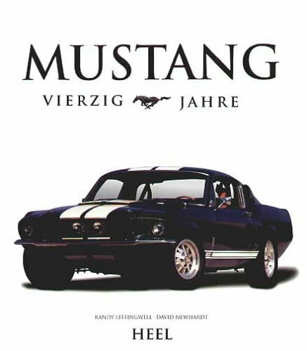 Leffingwell, Randy 40 Jahre Ford Mustang