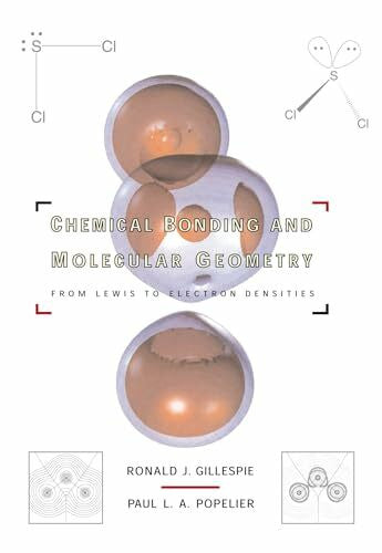 Popelier, P. L. A. Chemical Bonding and Molecular Geometry: From Lewis to Electron Densities (Topics in Inorganic Chemistry)
