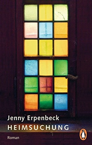 Erpenbeck, Jenny Heimsuchung: Roman