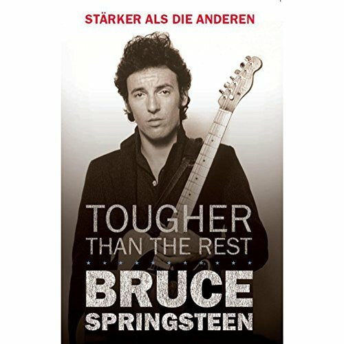 June Skinner Sawyers Bruce Springsteen: Tougher than the Rest / Stärker als die anderen