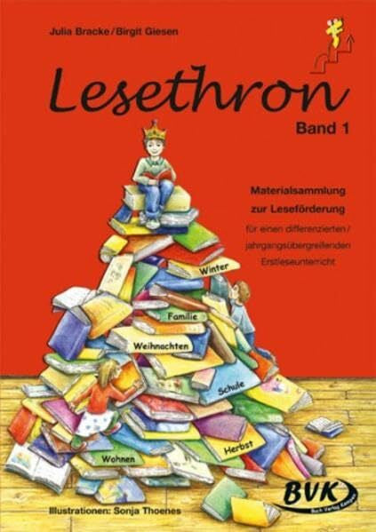 Giesen, Birgit Lesethron Band 1: Eine Materialsammlung zur Leseförderung für einen differenzierten jahrgangsübergreifenden Erstleseunterricht. 1./2. Klasse Grund- u. ... Herbst, Weihnachten, Winter, Wohnen, Familie