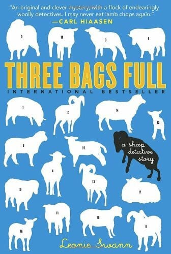Swann, Leonie Three Bags Full: A Sheep Detective Story