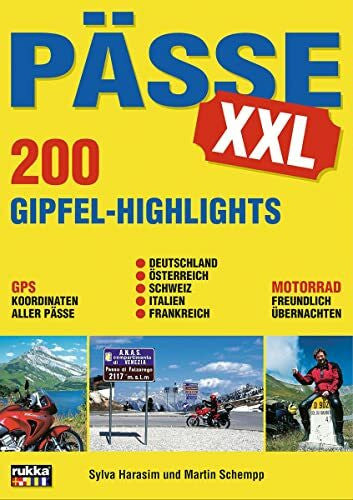 Schempp, Martin Pässe XXL: 200 Gipfel-Highlights: Die 200 schönsten Pässe der Alpen