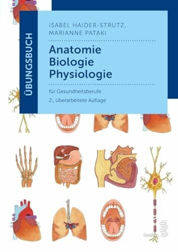 Marianne Pataki Übungsbuch Anatomie - Biologie - Physiologie: für Gesundheitsberufe