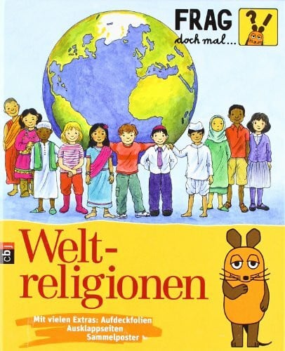 Suetens, Clara Frag doch mal ... die Maus! - Weltreligionen (Die Sachbuchreihe, Band 17)