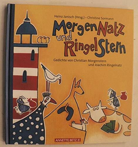 Sormann, Christine Morgennatz und Ringelstern: Gedichte von Christian Morgenstern und Joachim Ringelnatz