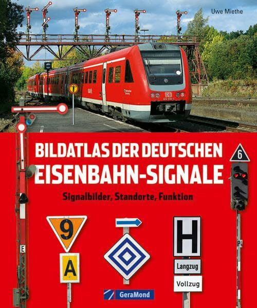 Miethe, Uwe Bildatl dt. Eisenbahn-Signale: Signalbilder, Standorte, Funktionen