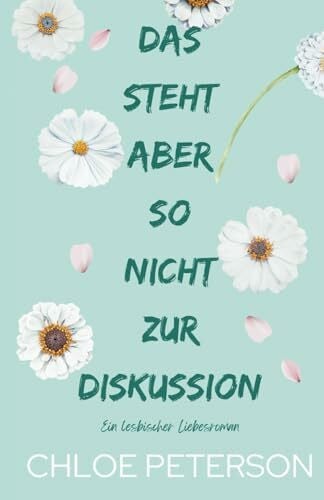 Peterson, Chloe Das steht aber so nicht zur Diskussion (Liebe ohne Verträge, Band 5)