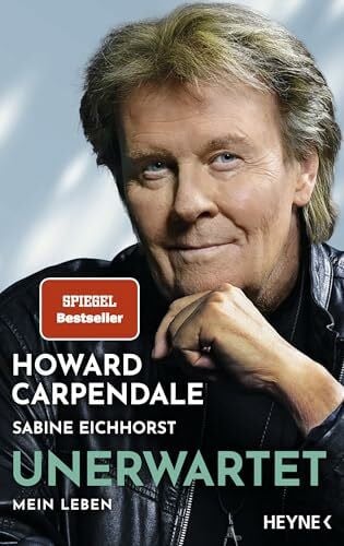 Eichhorst, Sabine Unerwartet: Mein Leben - Die Autobiografie - Mit zahlreichen bisher unveröffentlichten Fotos aus dem Archiv des Entertainers - SPIEGEL-Bestseller