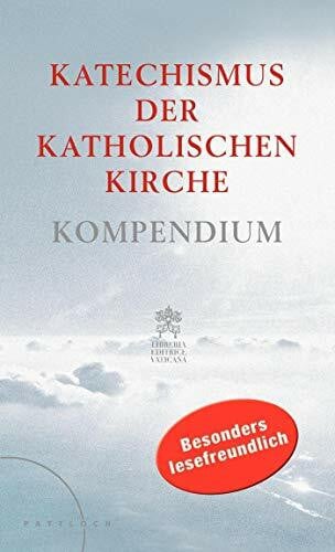 Vatikan / Deutsche Bischofskonferenz Katechismus der Katholischen Kirche: Kompendium Großdruck-Ausgabe