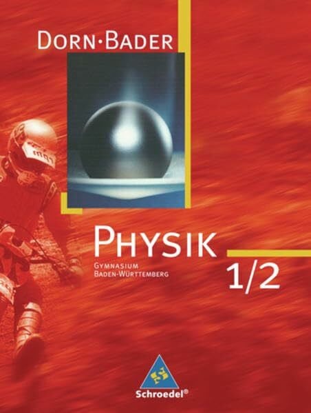Oberholz, Heinz-Werner Dorn / Bader Physik SI / Dorn / Bader Physik SI - Ausgabe 2005 für Baden-Württemberg: Ausgabe 2005 für Baden-Württemberg / Gesamtband mit CD-ROM