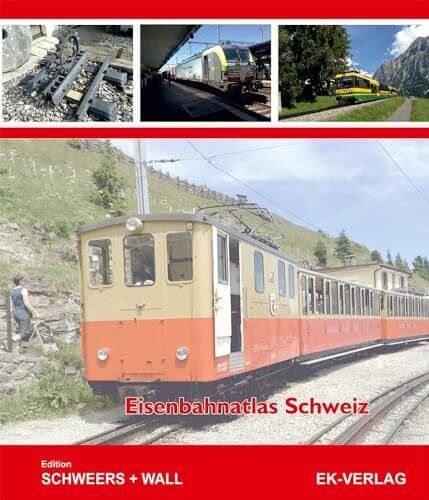 Wall, Henning Eisenbahnatlas Schweiz: Edition Schweers + Wall