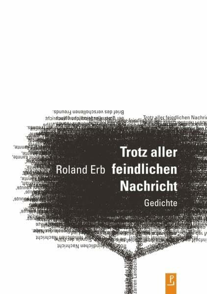 Kulturstiftung des Freistaates Sachsen Trotz aller feindlichen Nachricht: Gedichte (Reihe Neue Lyrik)
