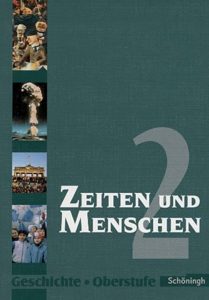 van Norden, Jörg Zeiten und Menschen - Geschichtswerk für die Oberstufe - Ausgabe Nordrhein-Westfalen u.a.: Zeiten und Menschen - Geschichtswerk für die Oberstufe - ... 2: Geschichtswerk für das Gymnasium. Sek. II
