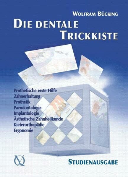 Bücking, Wolfram Die dentale Trickkiste: Studienausgabe