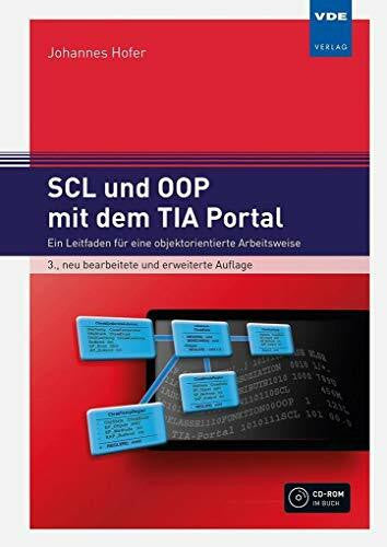Johannes Hofer SCL und OOP mit dem TIA Portal: Ein Leitfaden für eine objektorientierte Arbeitsweise