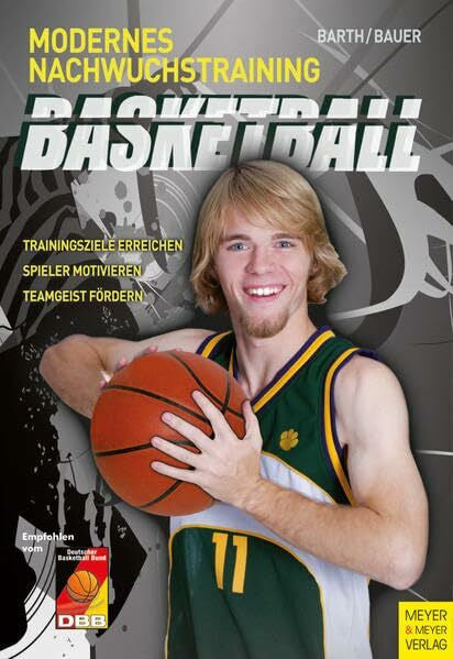 Bauer, Christian Basketball - Modernes Nachwuchstraining