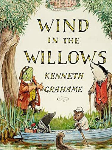 Graham, Kenneth The Wind in the Willows: (Annotated)