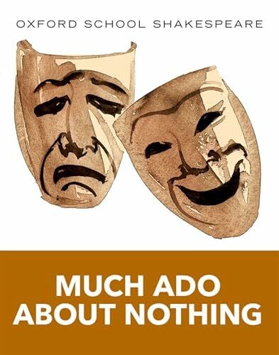 Shakespeare, William Oxford School Shakespeare - Fourth Edition: Ab 11. Schuljahr - Much Ado about Nothing: Reader (English Oxford school Shakespeare)