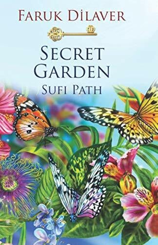 Dilaver, Faruk Secret Garden: Sufi Path