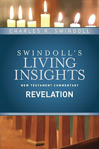 Swindoll, Charles R. Revelation (Swindoll's Living Insights New Testament Commentary, 15, Band 15)