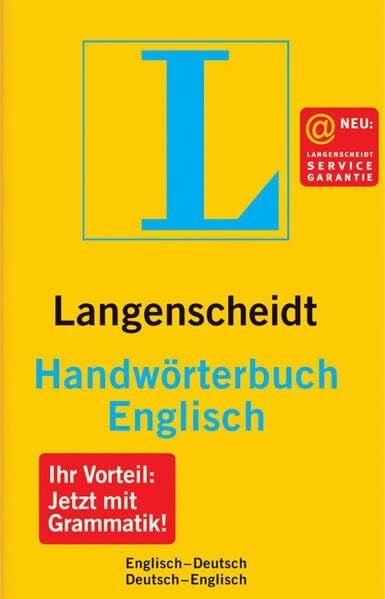 Langenscheidt-Redaktion Langenscheidt Handwörterbücher / Langenscheidt Handwörterbücher: Englisch-Deutsch /Deutsch-Englisch. Wörterbuch mit Grammatik