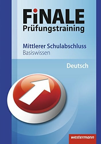 Peters, Jelko Finale - Prüfungstraining Mittlerer Schulabschluss: Basiswissen Deutsch: Ausgabe 2011: Geeignet für alle Bundesländer