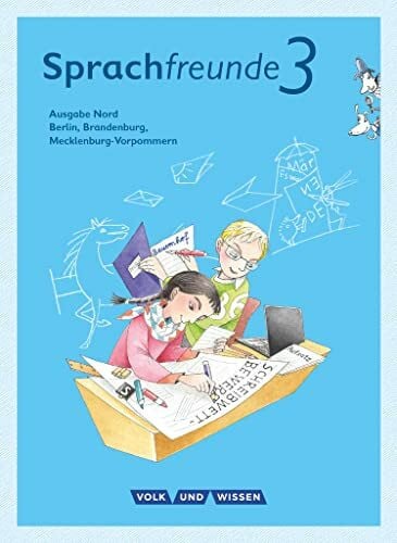 Haugwitz, Solveig Sprachfreunde - Sprechen - Schreiben - Spielen - Ausgabe Nord (Berlin, Brandenburg, Mecklenburg-Vorpommern) - Neubearbeitung 2015 - 3. Schuljahr: ... - Neubearbeitung 2015, 3. Schuljahr)
