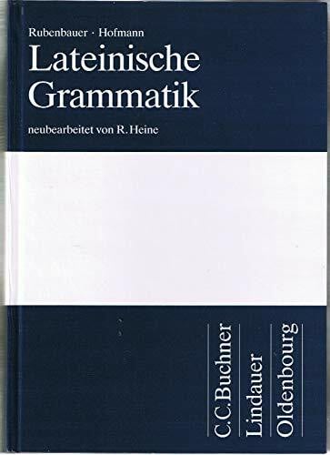 Heine, Rolf Lateinische Grammatik