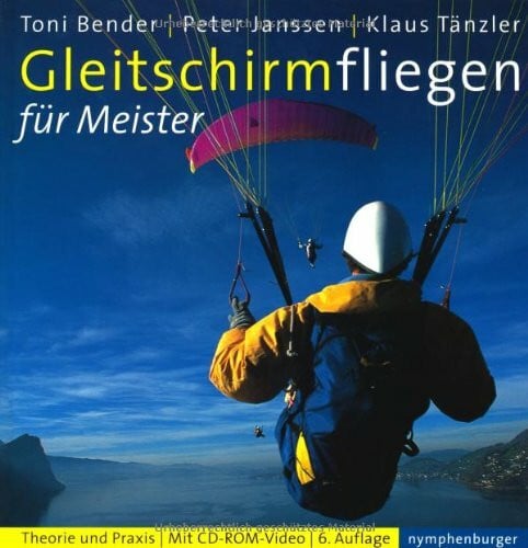 Bender, Toni Gleitschirmfliegen für Meister