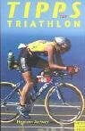 Aschwer, Hermann Tipps für Triathlon: Ein praxisorientierter Ratgeber