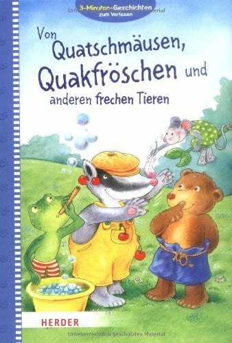 Rarisch, Ines Von Quatschmäusen, Quakfröschen und anderen frechen Tieren: 3-Minuten Vorlesegeschichten