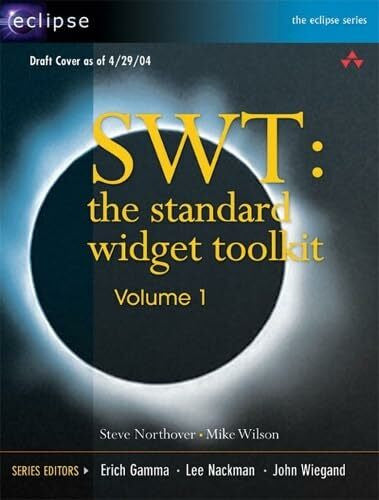 Wilson, Mike SWT: The Standard Widget Toolkit, Volume 1 (THE ECLIPSE S ...