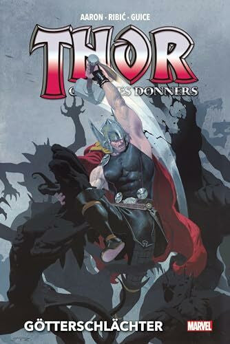 Schweizer, Reinhard Thor: Gott des Donners Deluxe: Bd. 1: Götterschlächter