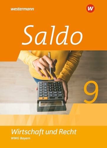 Traub, Christoph Saldo - Wirtschaft und Recht 9 Schulbuch. Für Wirtschaftsgymnasien in Bayern: Ausgabe 2021