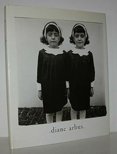 Arbus, Diane Diane Arbus: An Aperture Monograph