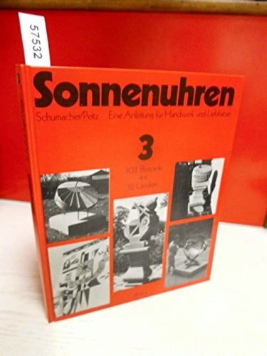 Peitz, Adolf Sonnenuhren 3. 303 Beispiele aus 12 Ländern - Eine Anleitung für Handwerker und Liebhaber
