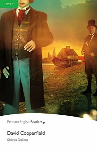 Dickens, Charles David Copperfield - Leichte Englisch-Lektüre (A2) (Pearson Readers - Level 3)