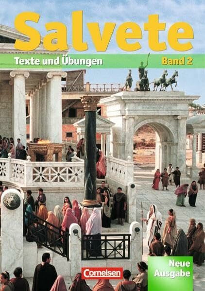 Kühne, Jens Salvete - Aktuelle Ausgabe / Schülerbuch (Band 2): Lektion 28-45: Texte und Übungen