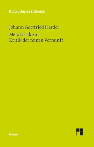 Gutschmidt, Holger Metakritik zur Kritik der reinen Vernunft (Philosophische Bibliothek)