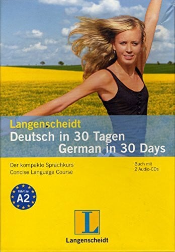 Obergfell, Christoph Langenscheidt Deutsch in 30 Tagen/German in 30 Days - Buch mit 2 Audio-CDs: Der kompakte Sprachkurs - leicht, schnell, individuell: Der kompakte Sprachkurs. Concise Language Course. Niveau A2