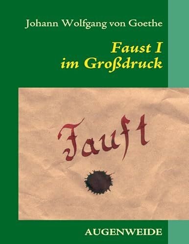 Goethe, Johann Wolfgang von Faust I im Grossdruck: Der Tragödie erster Teil